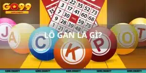 Lô Gan Là Gì? Cách thống kê hiệu quả để chọn được số may mắn