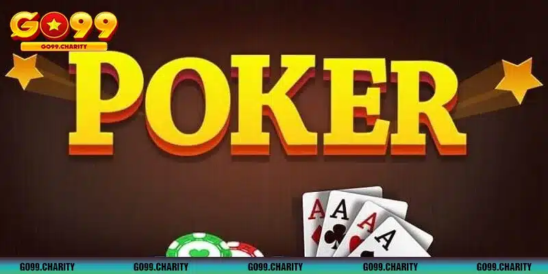 Đôi nét về game bài Poker mà bạn có thể chưa biết