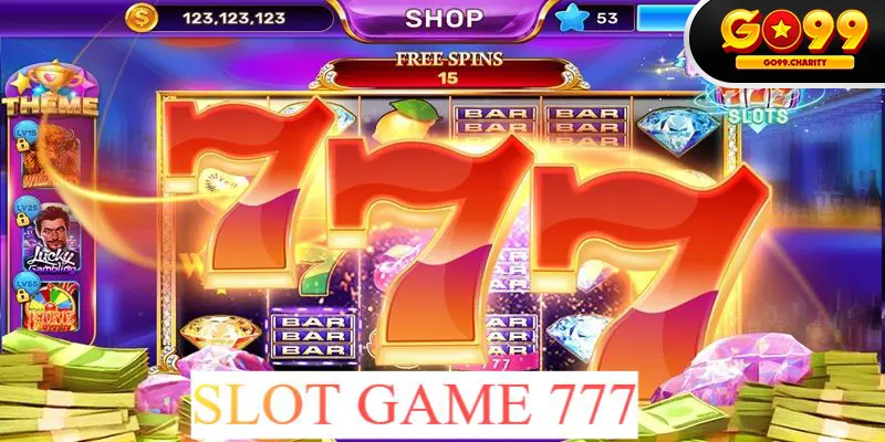 Slot Game 777 - Siêu Phẩm Quay Hũ Ăn Khách Nhất Năm 2024